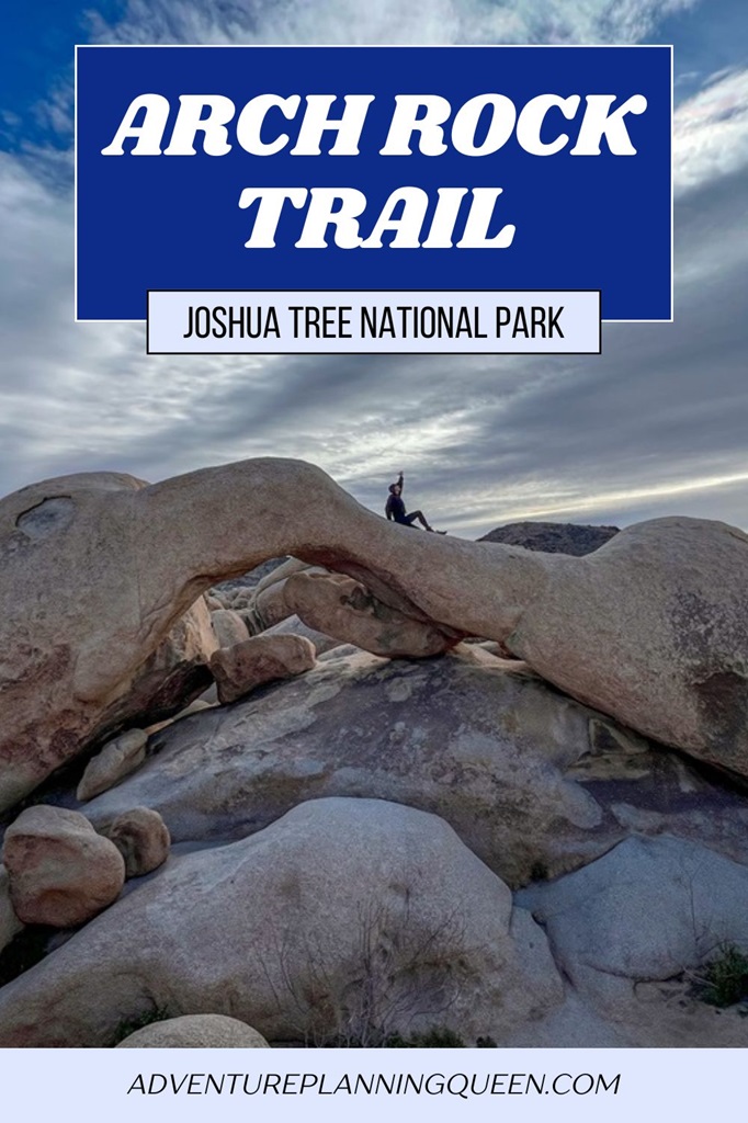 This blog post is about hiking the Arch Rock Trail in Joshua Tree National Park.