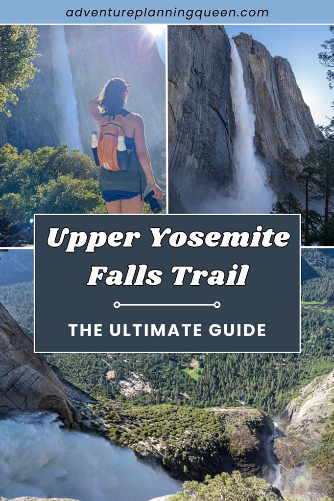 This blog post is an ultimate guide on how to hike the Upper Yosemite Falls Trail.