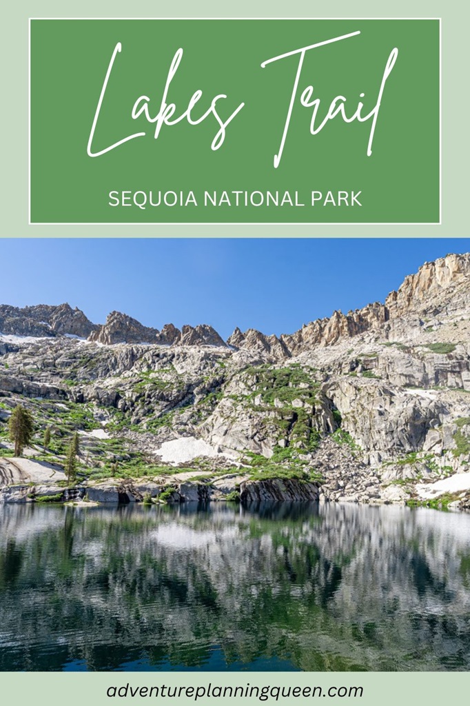 This blog post is about the Lakes Trail in Sequoia National Park.