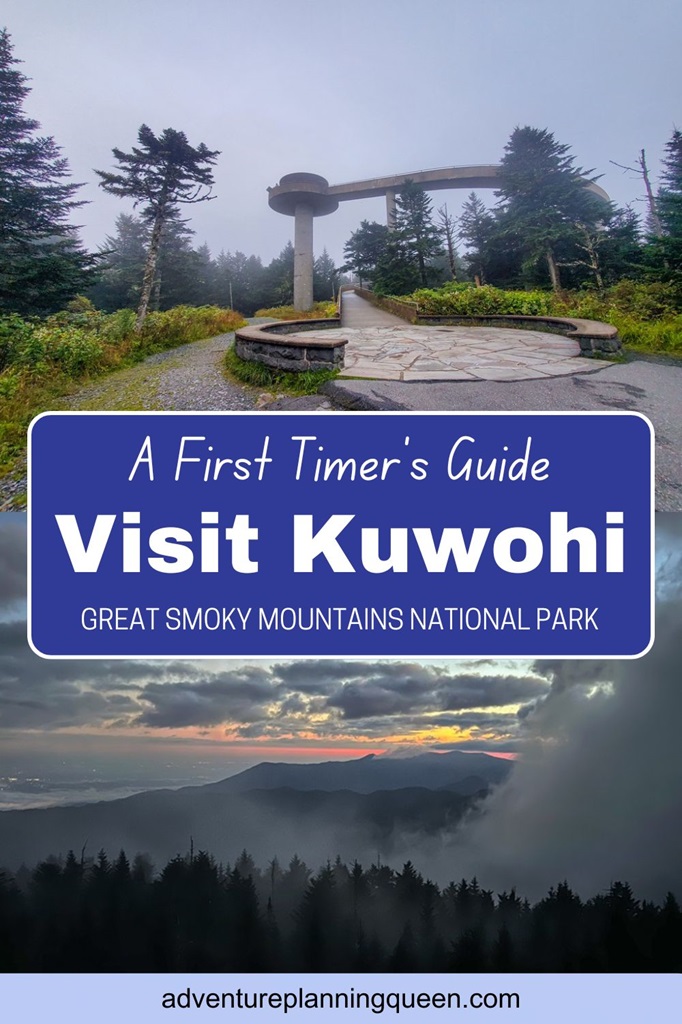 This blog post is a first timer's guide to visiting Kuwohi in Great Smoky Mountains National Park.