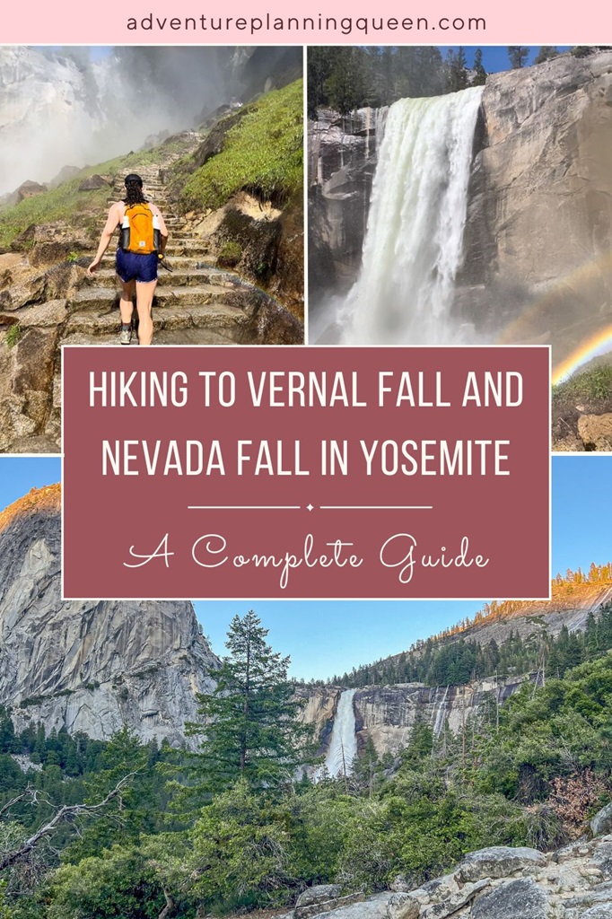 This blog post is a complete guide about hiking to Vernal Fall and Nevada Fall in Yosemite.