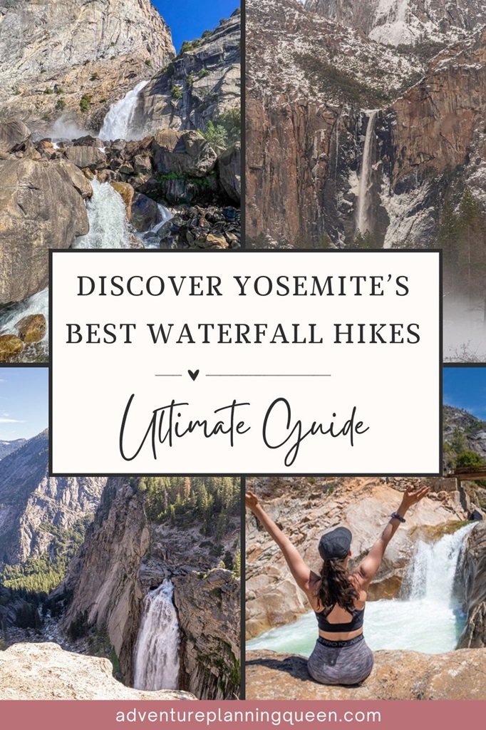 This blog post is an ultimate guide about the best Yosemite waterfall hikes.