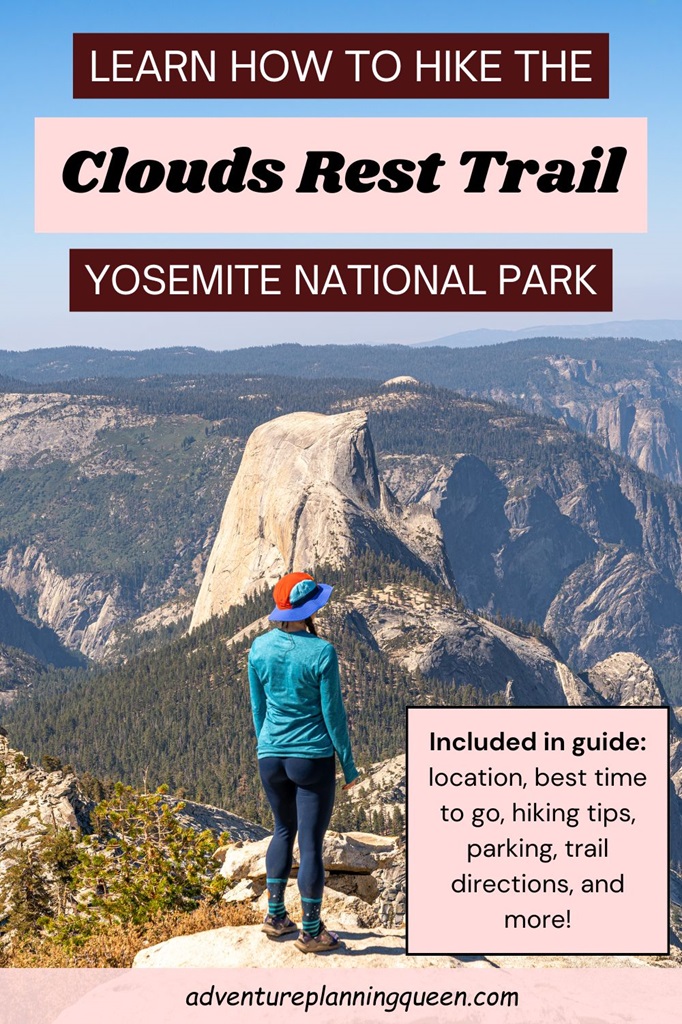 This blog post is a guide on how to hike the Clouds Rest Trail in Yosemite National Park.