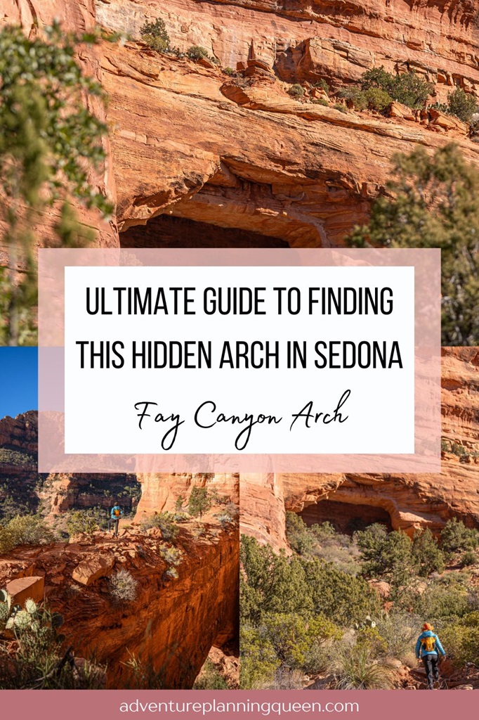 This blog post is an ultimate guide on how to find the Fay Canyon Arch in Sedona, Arizona.