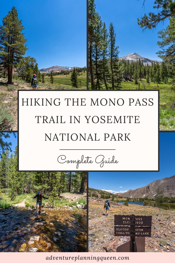 This blog post is a complete guide to hiking the Mono Pass Trail in Yosemite National Park.