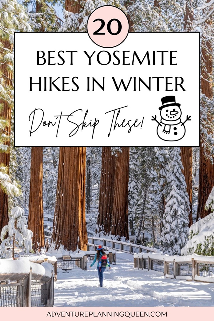 This blog post is a guide to the best Yosemite hikes in winter.