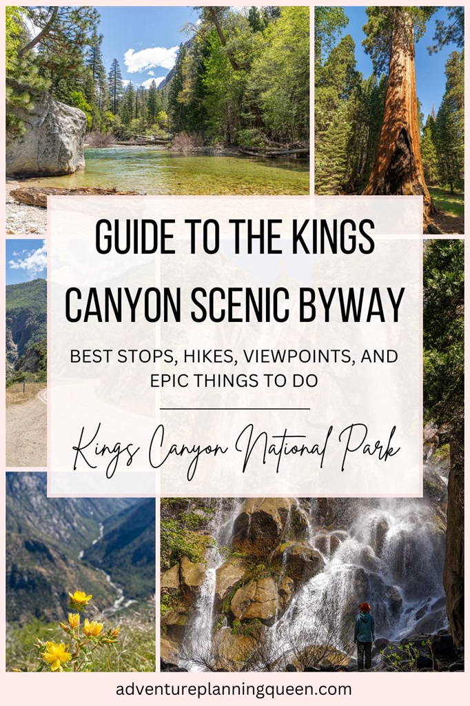 This blog post is an ultimate guide to the Kings Canyon Scenic Byway in Kings Canyon National Park.