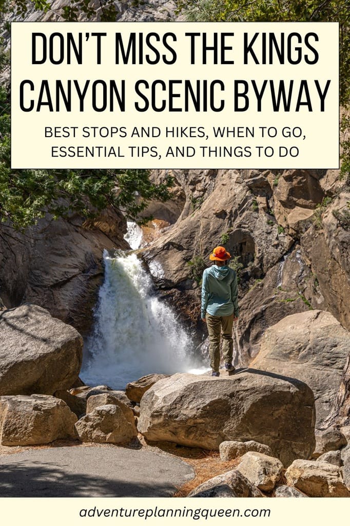 This blog post is a complete guide to the Kings Canyon Scenic Byway in Kings Canyon National Park.