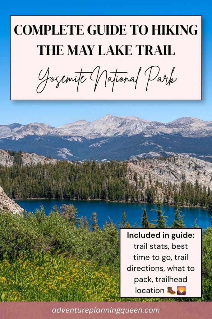This blog post is a complete guide to hiking to May Lake in Yosemite National Park.